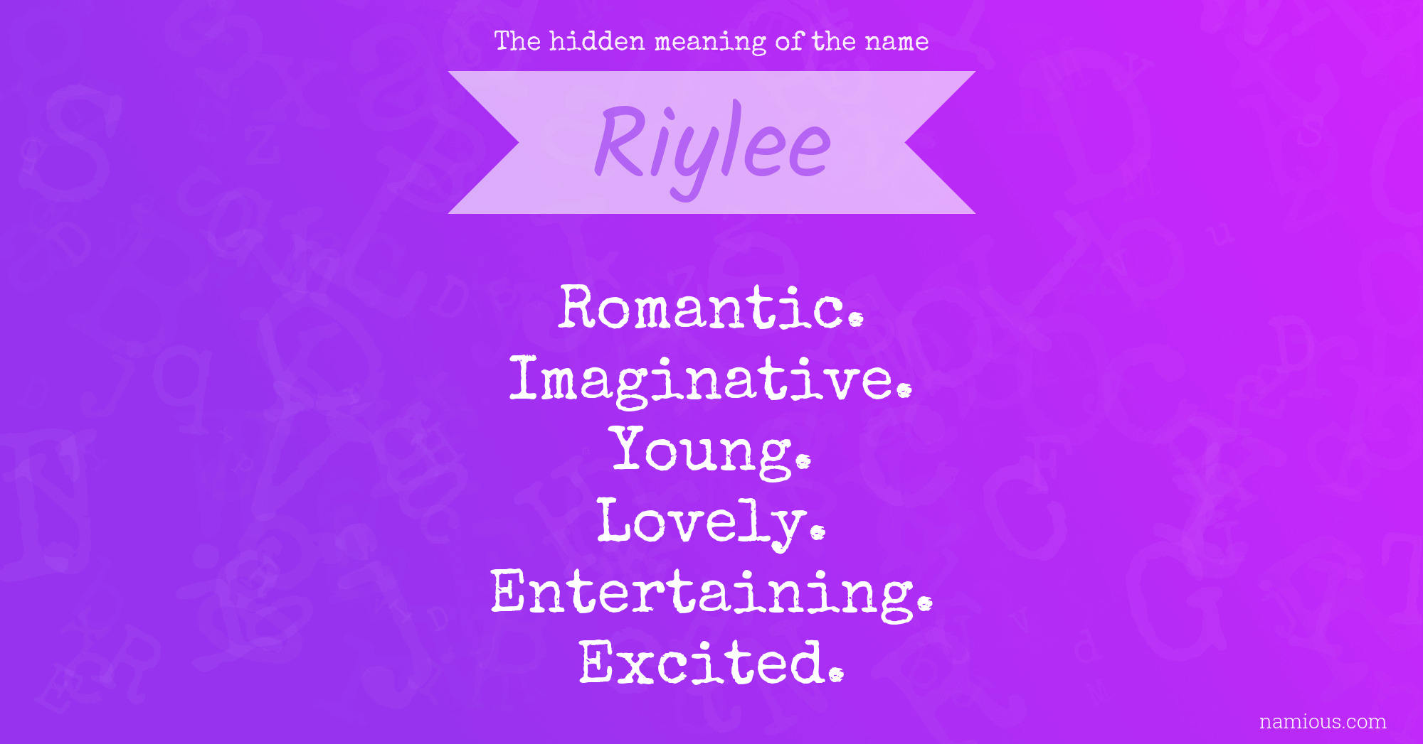 The hidden meaning of the name Riylee
