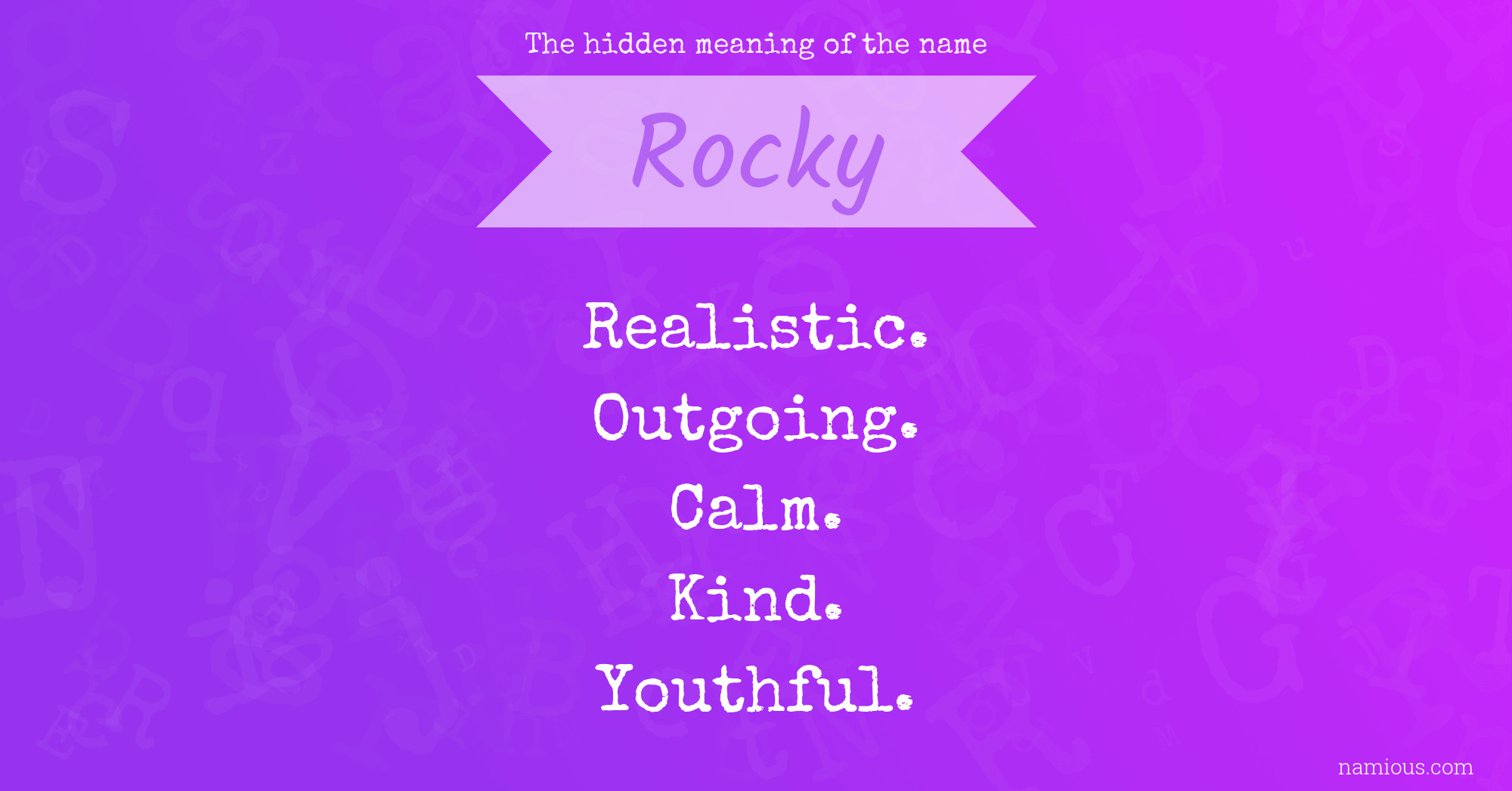The hidden meaning of the name Rocky