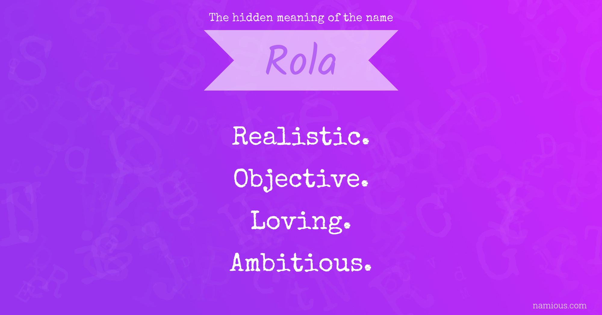 The hidden meaning of the name Rola