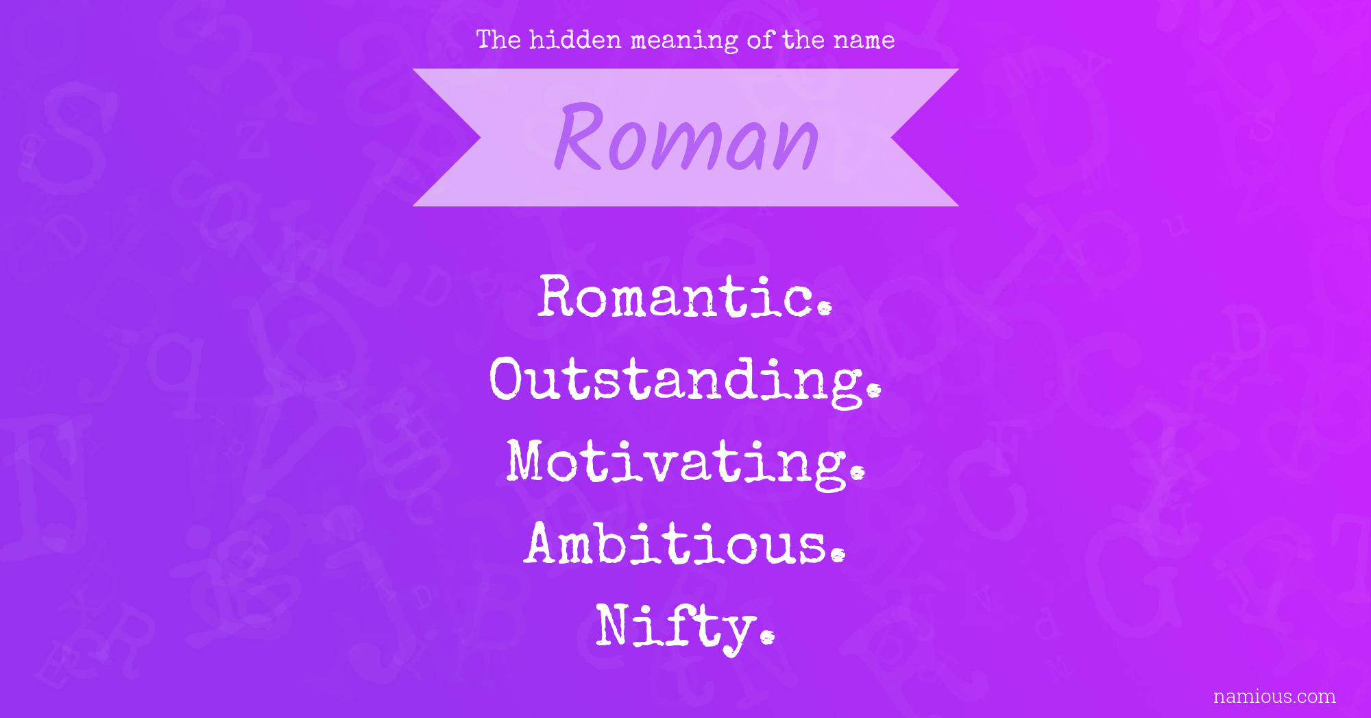 The hidden meaning of the name Roman