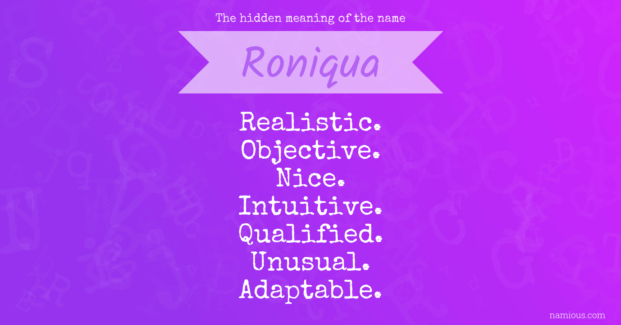 The hidden meaning of the name Roniqua