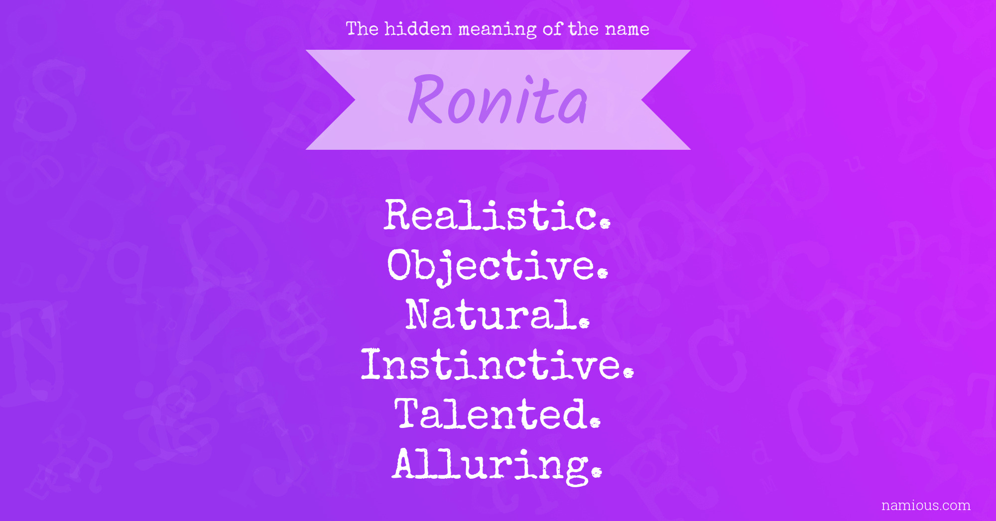 The hidden meaning of the name Ronita