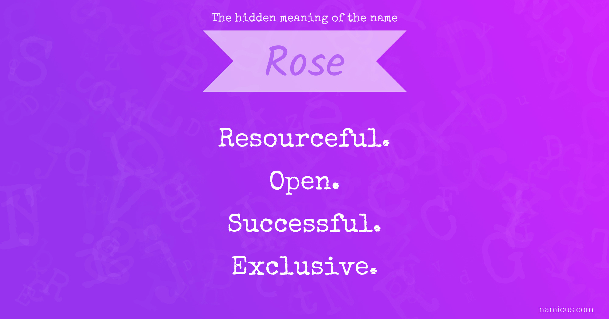 The hidden meaning of the name Rose