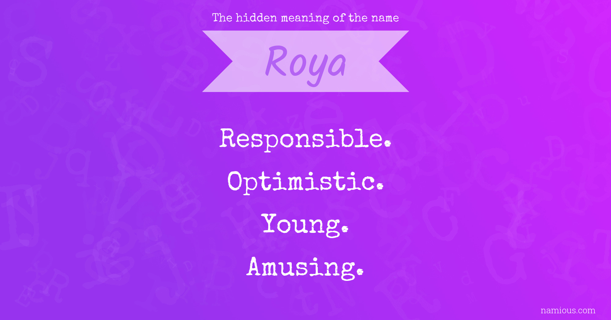 The hidden meaning of the name Roya
