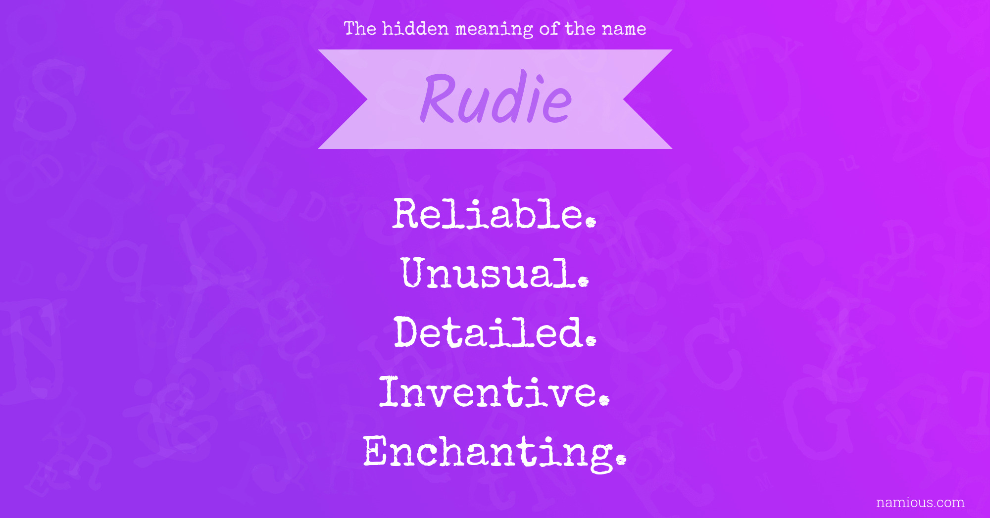 The hidden meaning of the name Rudie