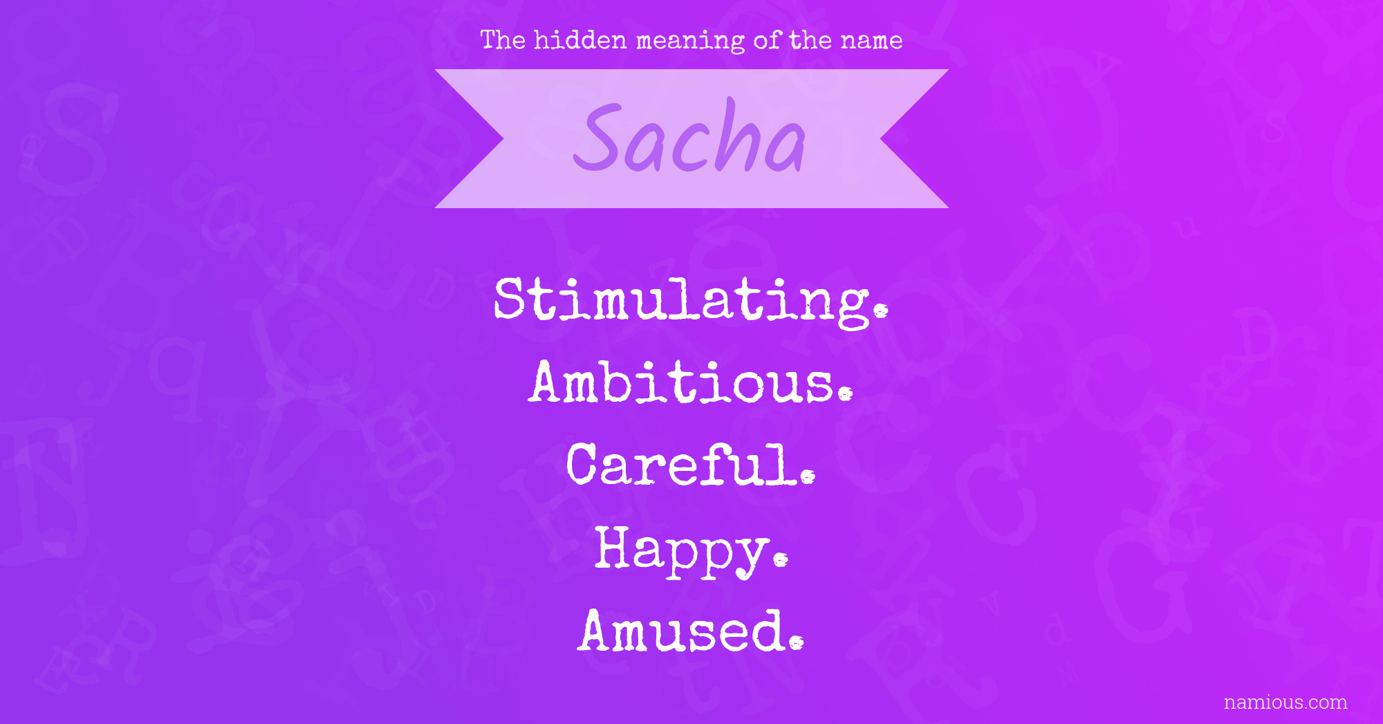 The hidden meaning of the name Sacha