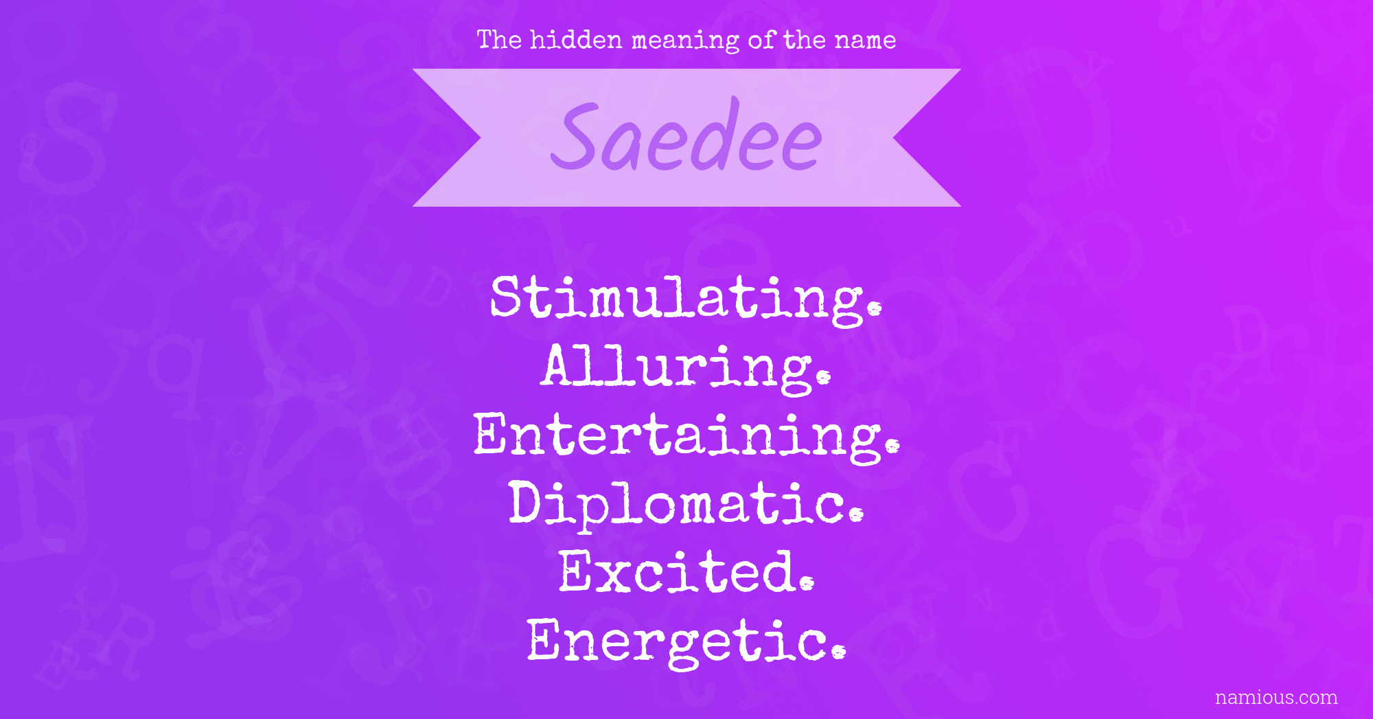 The hidden meaning of the name Saedee