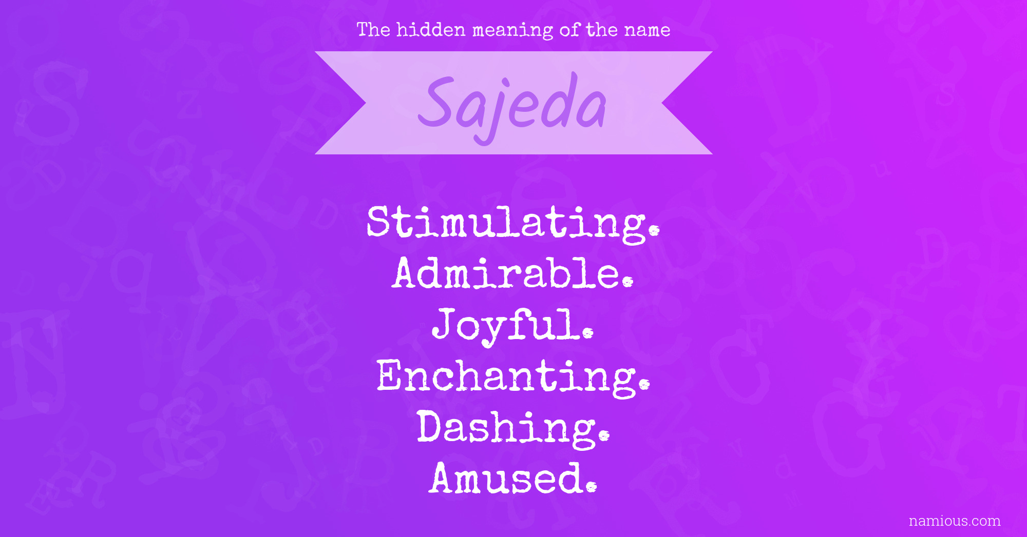 The hidden meaning of the name Sajeda