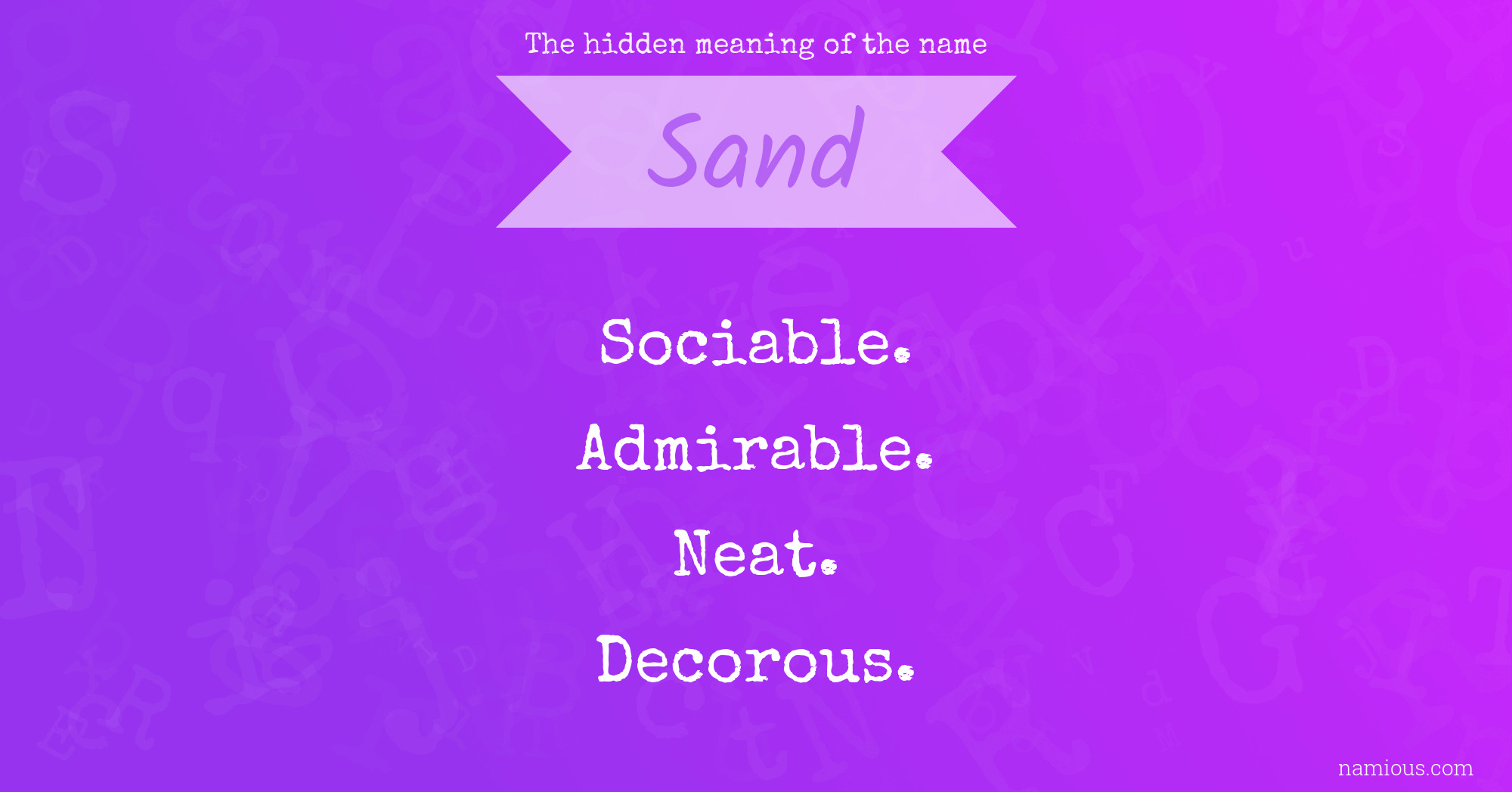 The hidden meaning of the name Sand