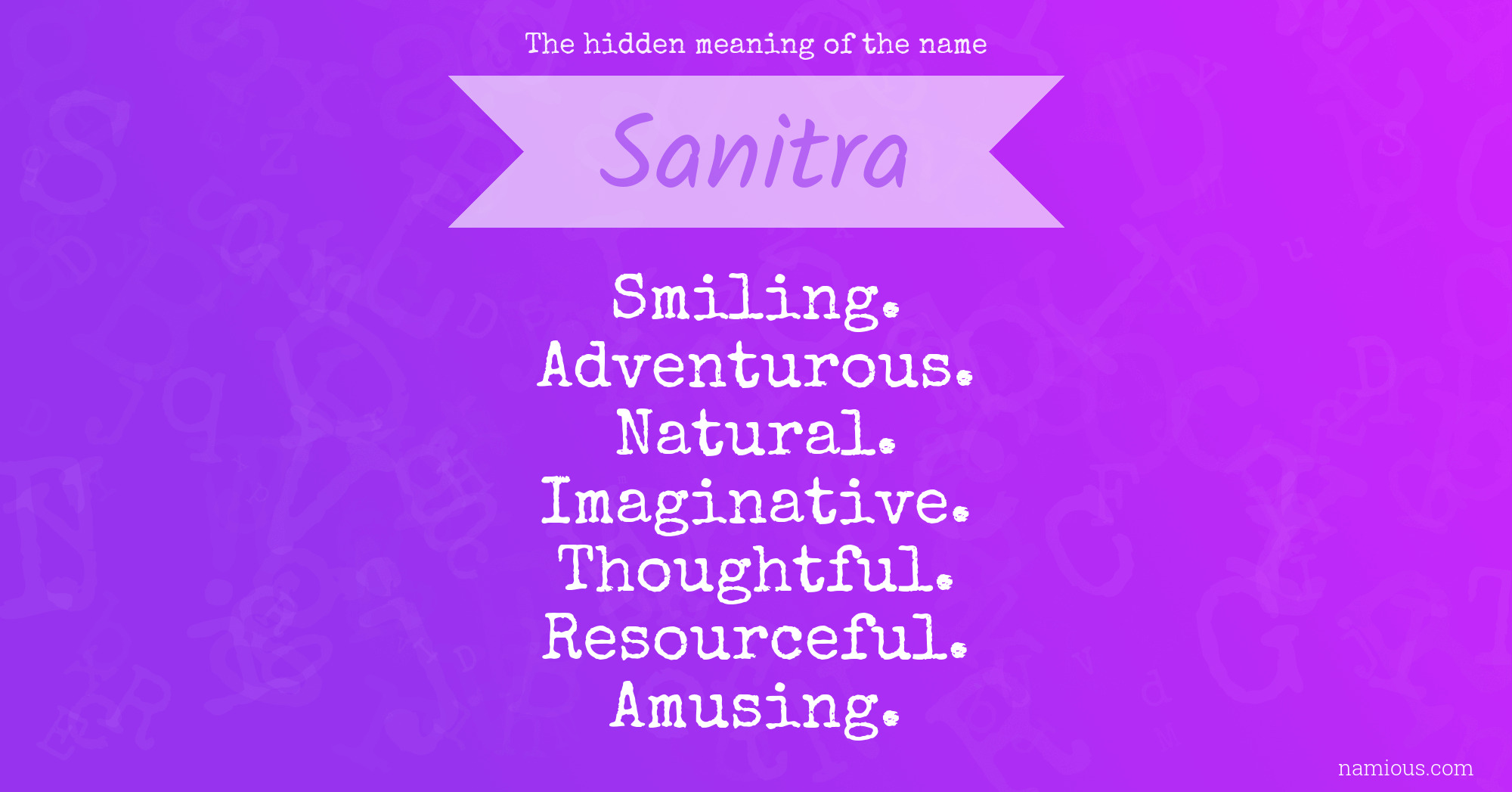 The hidden meaning of the name Sanitra