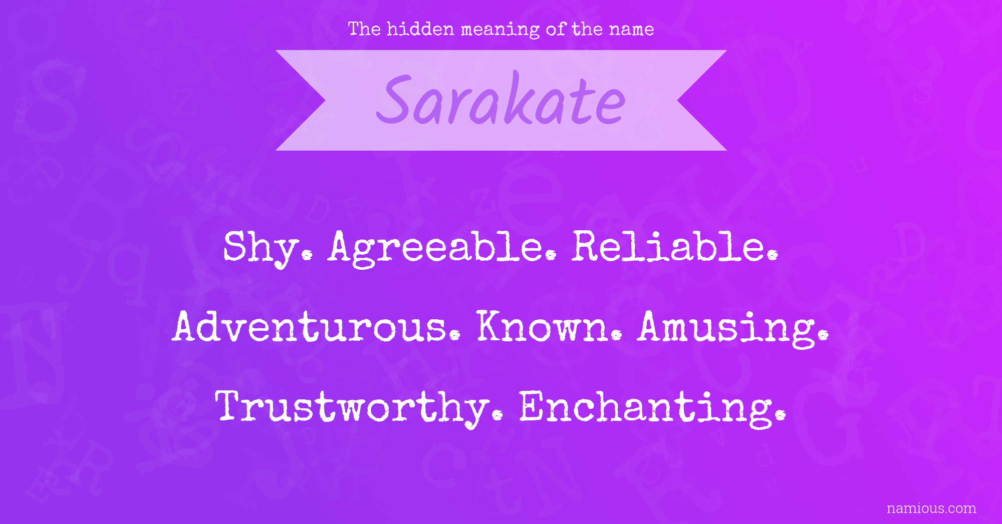 The hidden meaning of the name Sarakate