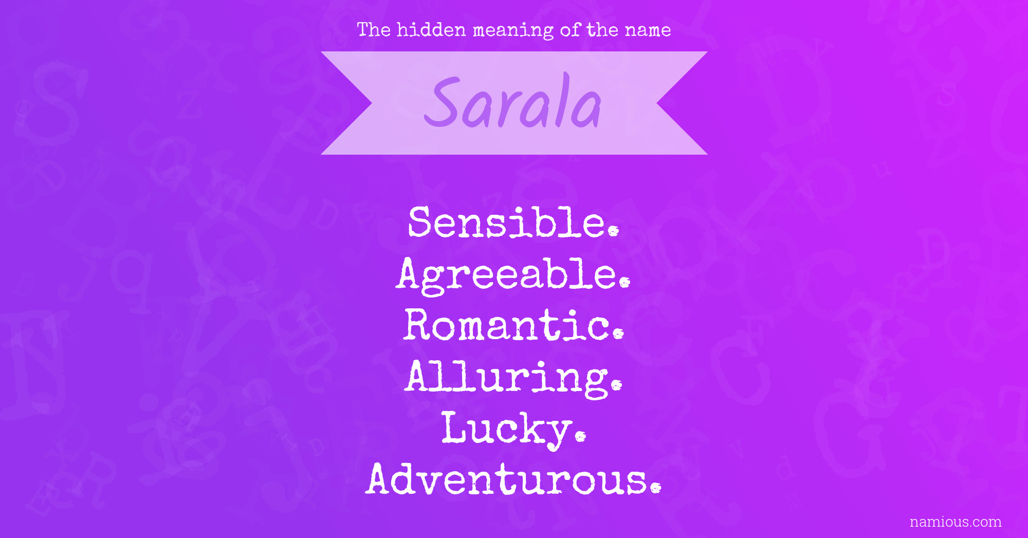 The hidden meaning of the name Sarala