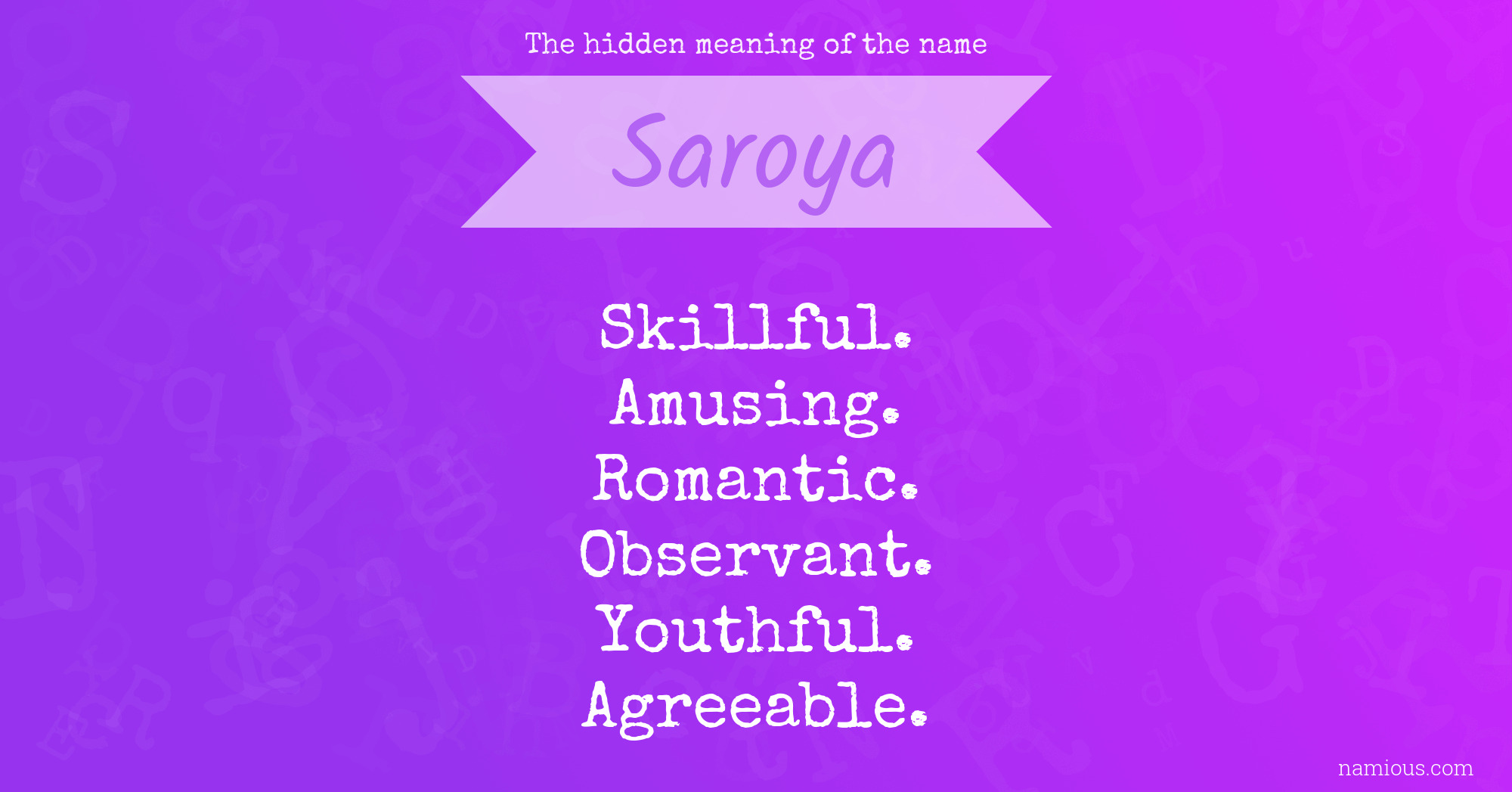 The hidden meaning of the name Saroya