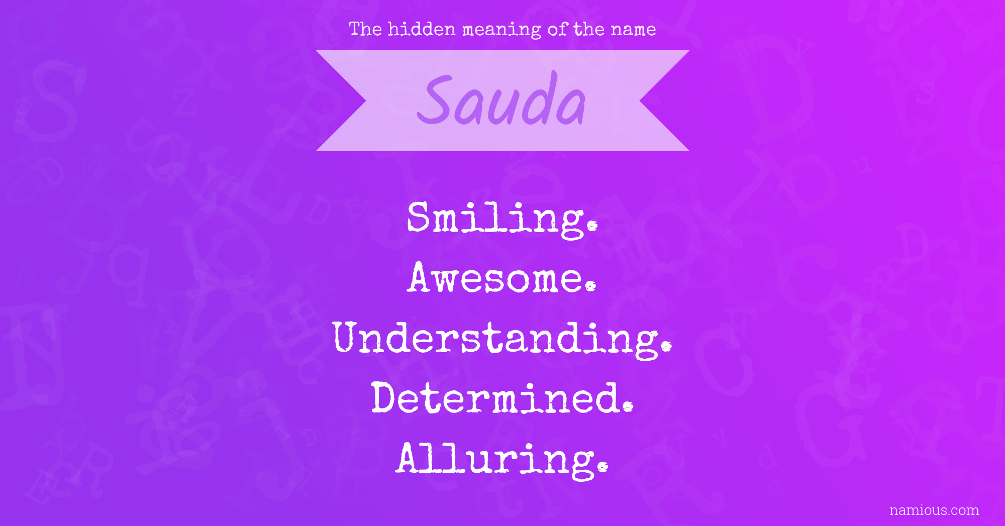 The hidden meaning of the name Sauda