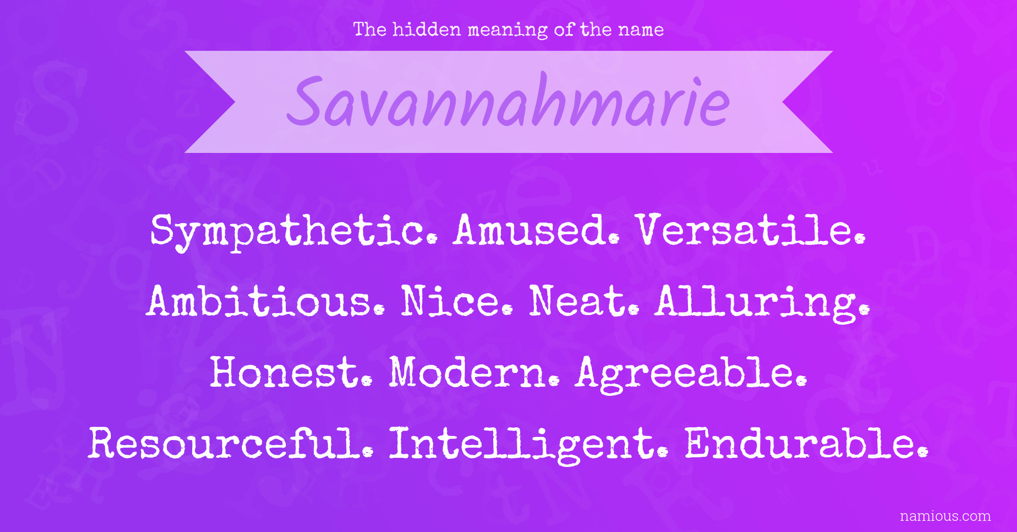 The hidden meaning of the name Savannahmarie