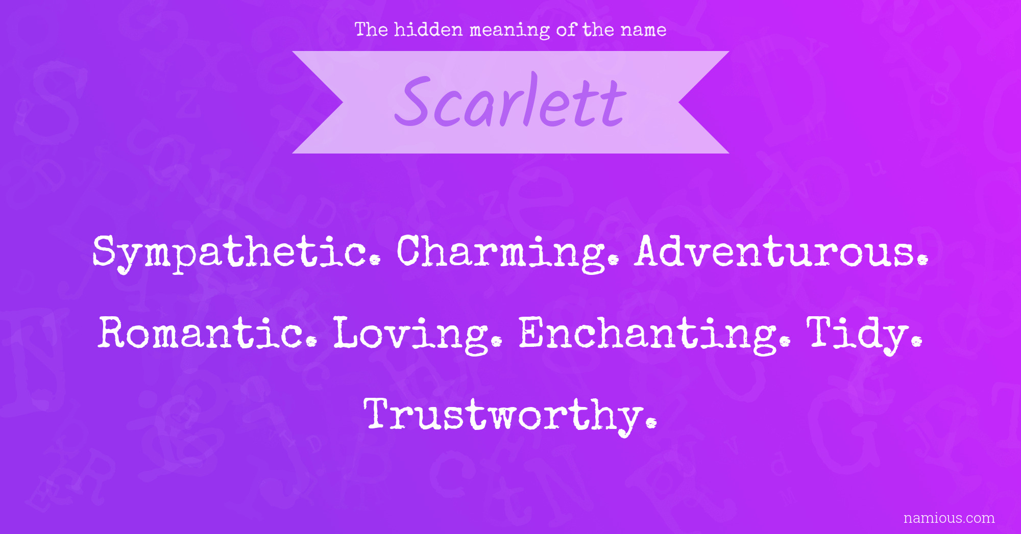 The hidden meaning of the name Scarlett