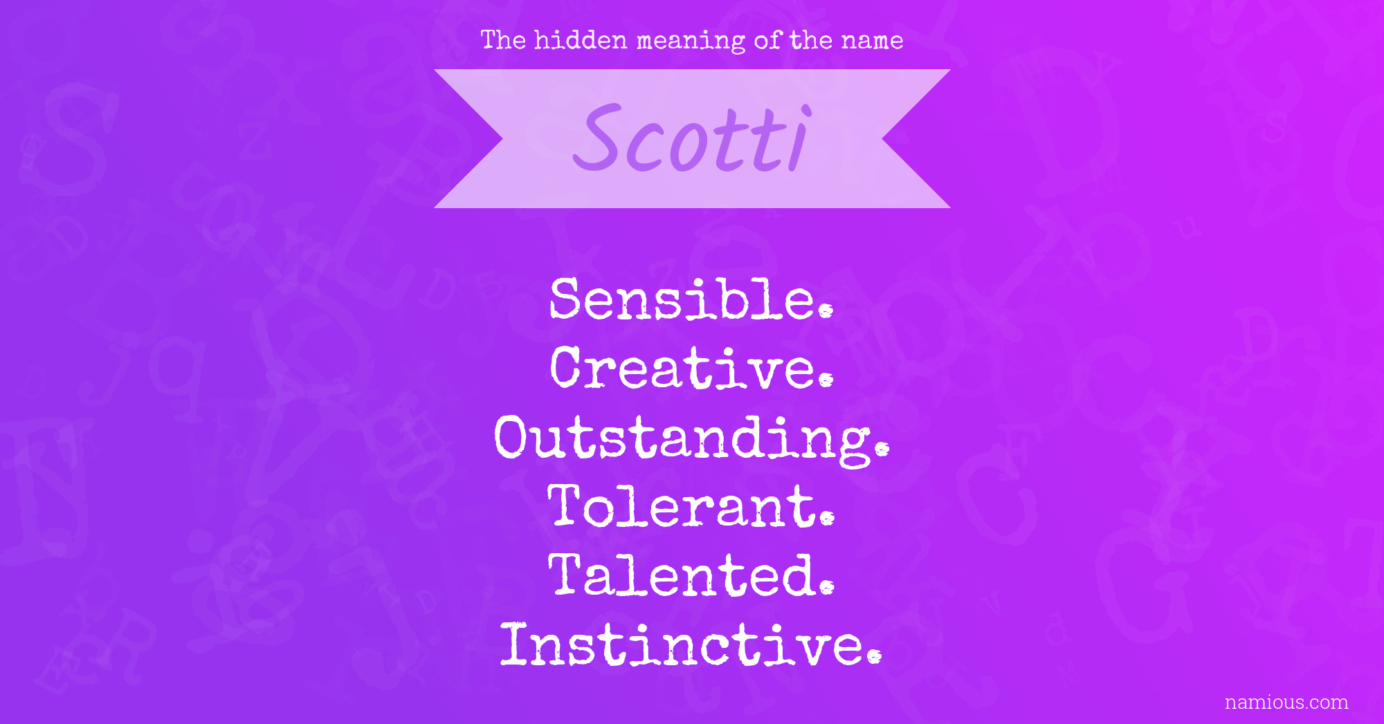 The hidden meaning of the name Scotti