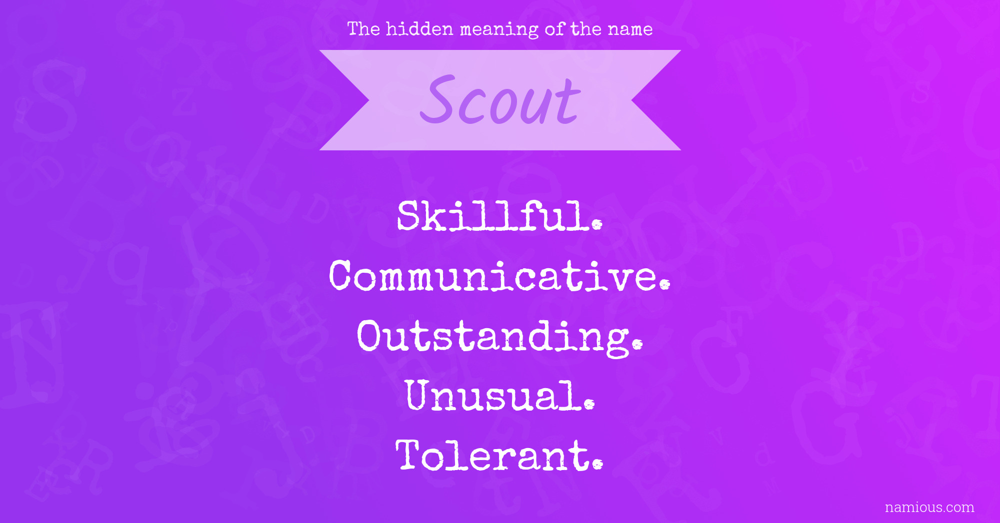 The hidden meaning of the name Scout