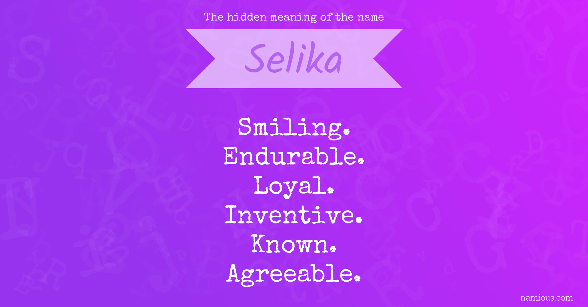 The hidden meaning of the name Selika