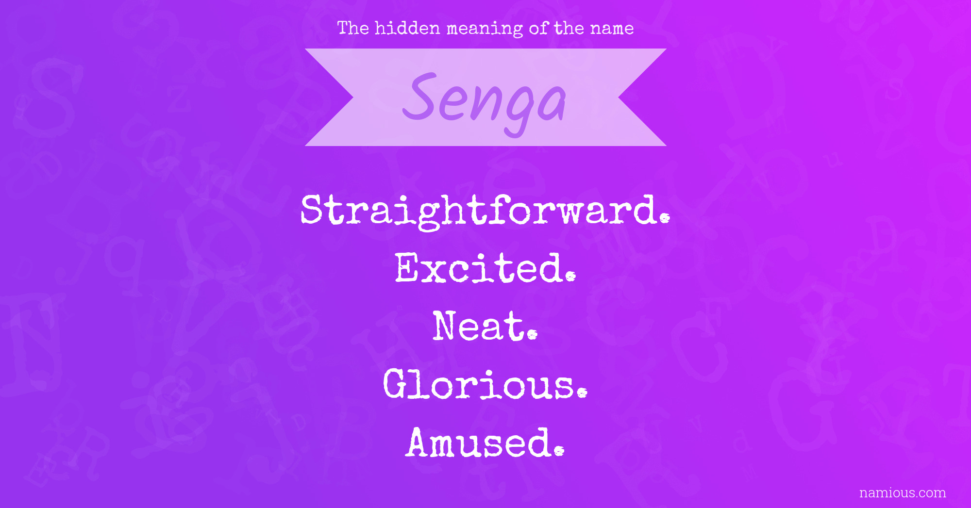 The hidden meaning of the name Senga