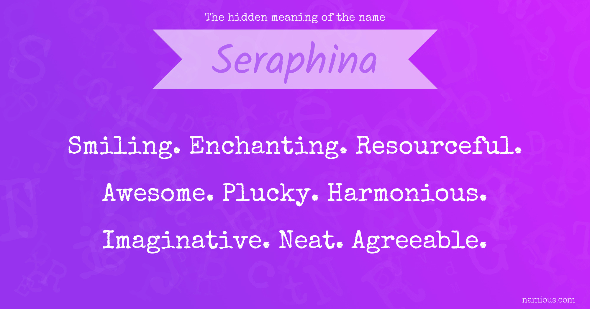 The hidden meaning of the name Seraphina