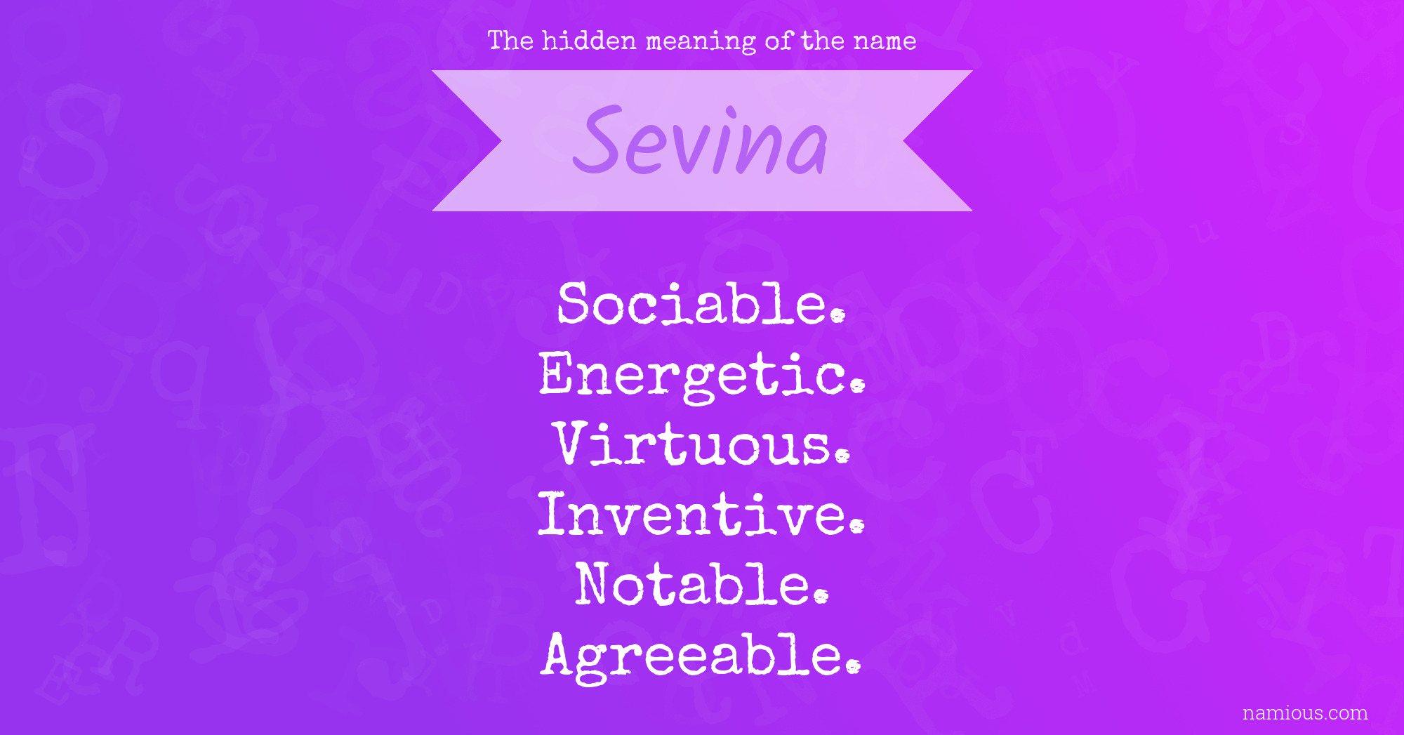 The hidden meaning of the name Sevina