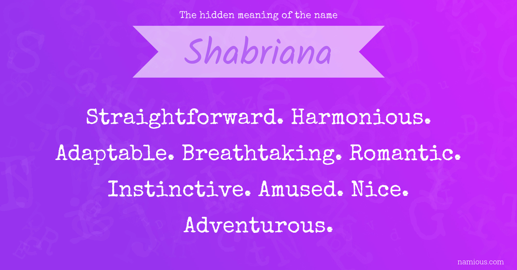 The hidden meaning of the name Shabriana