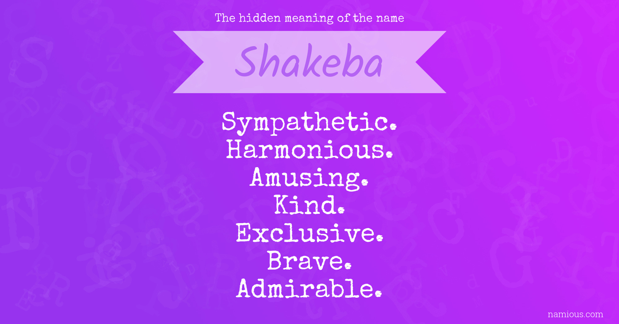 The hidden meaning of the name Shakeba