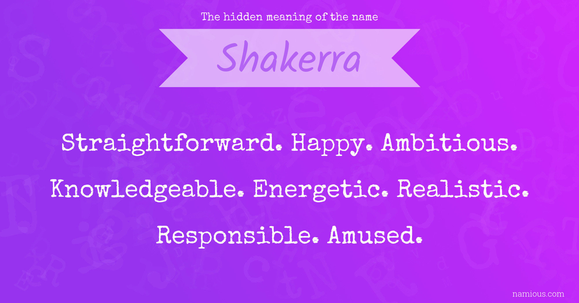 The hidden meaning of the name Shakerra