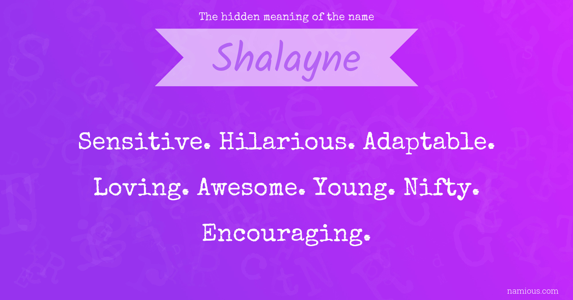 The hidden meaning of the name Shalayne