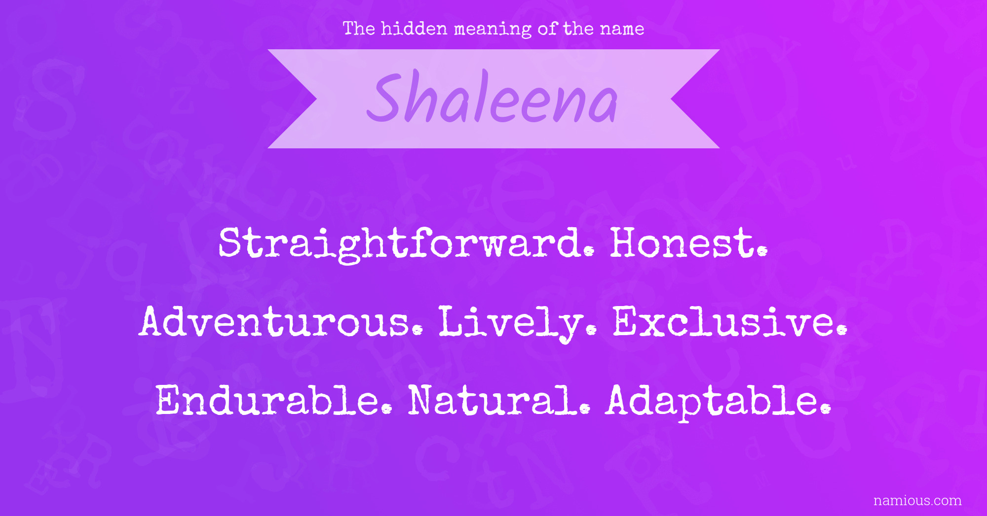 The hidden meaning of the name Shaleena