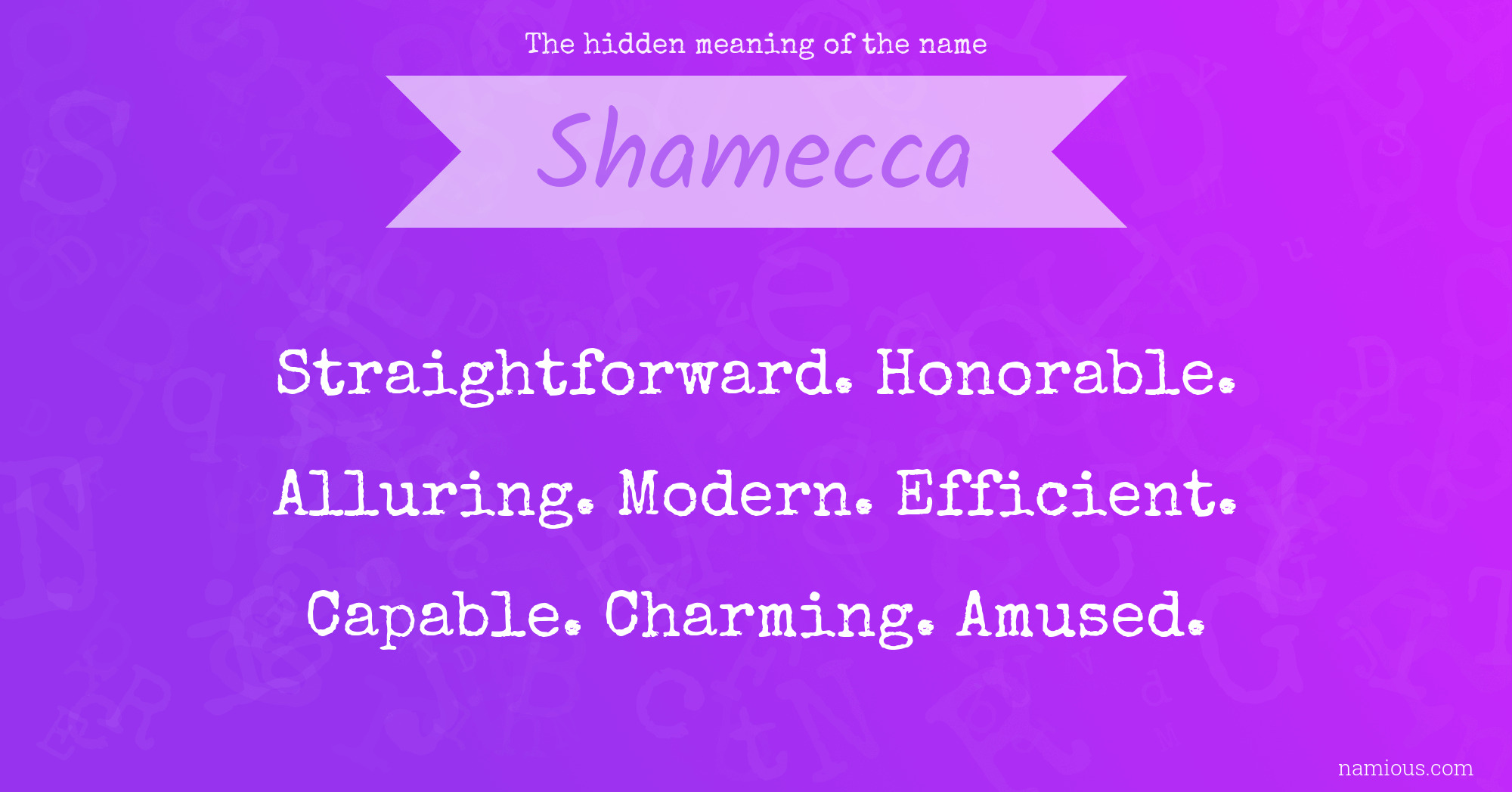 The hidden meaning of the name Shamecca