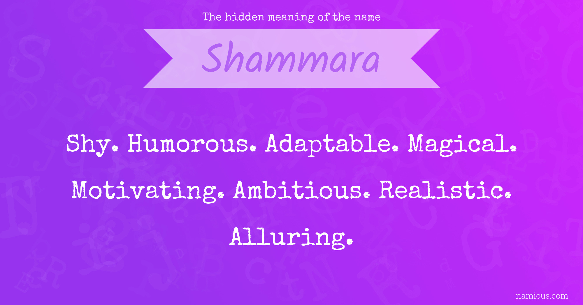 The hidden meaning of the name Shammara