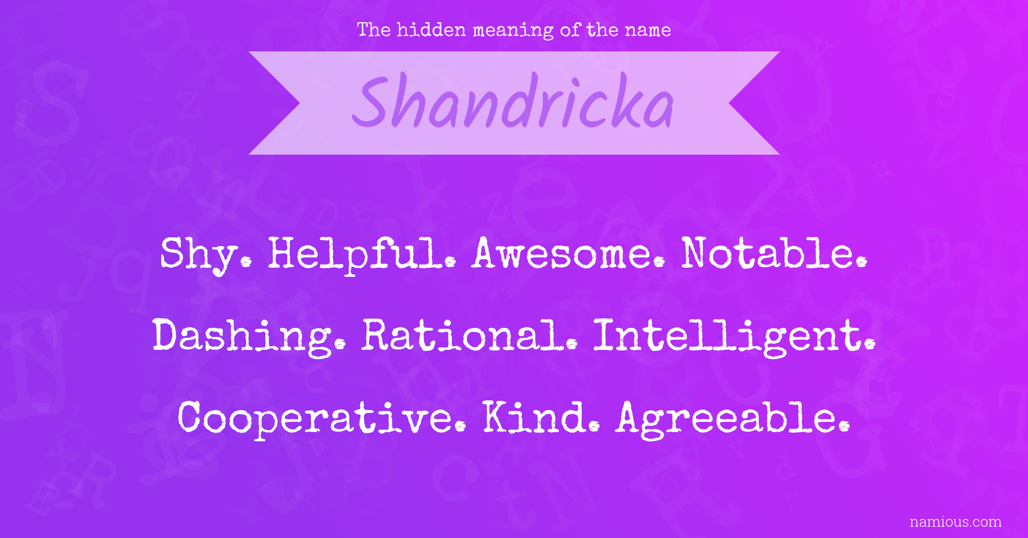 The hidden meaning of the name Shandricka