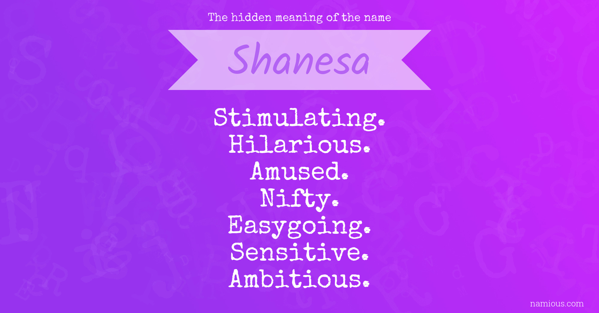 The hidden meaning of the name Shanesa
