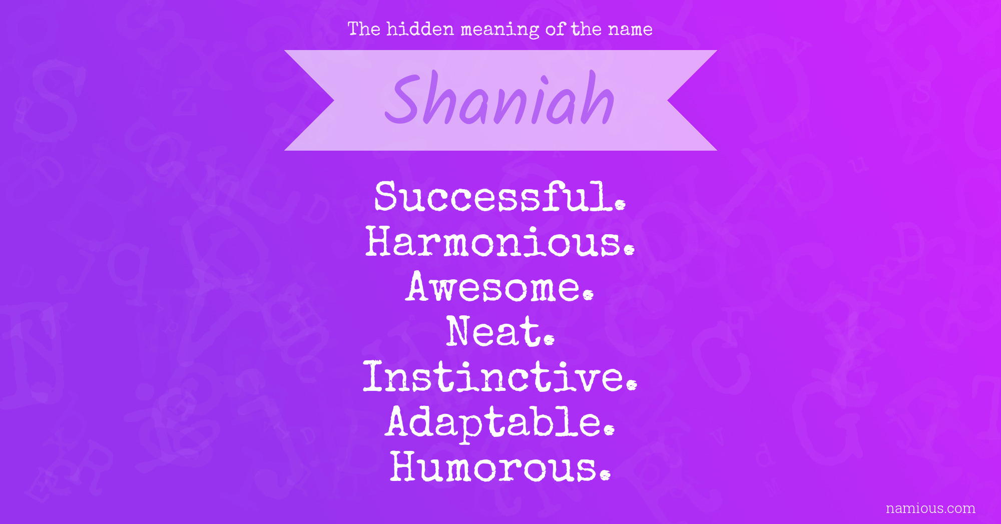 The hidden meaning of the name Shaniah