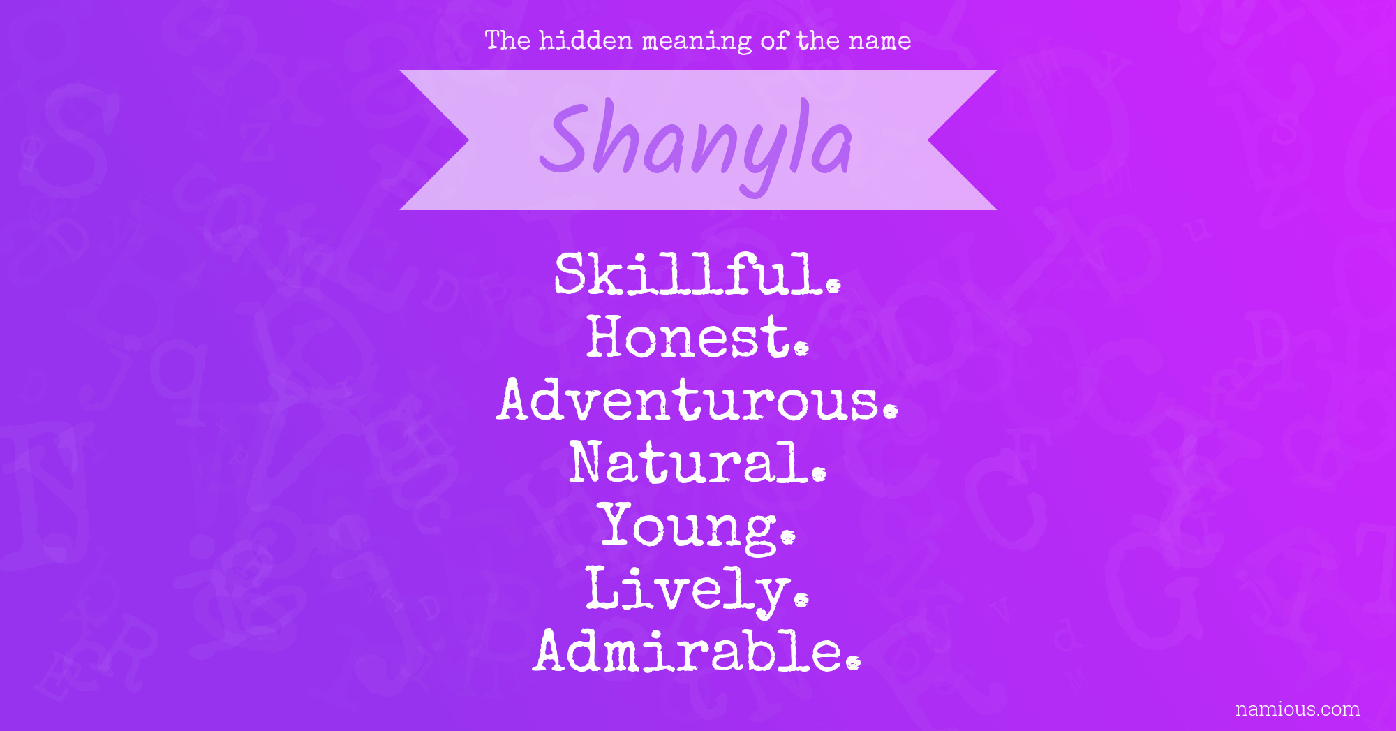 The hidden meaning of the name Shanyla