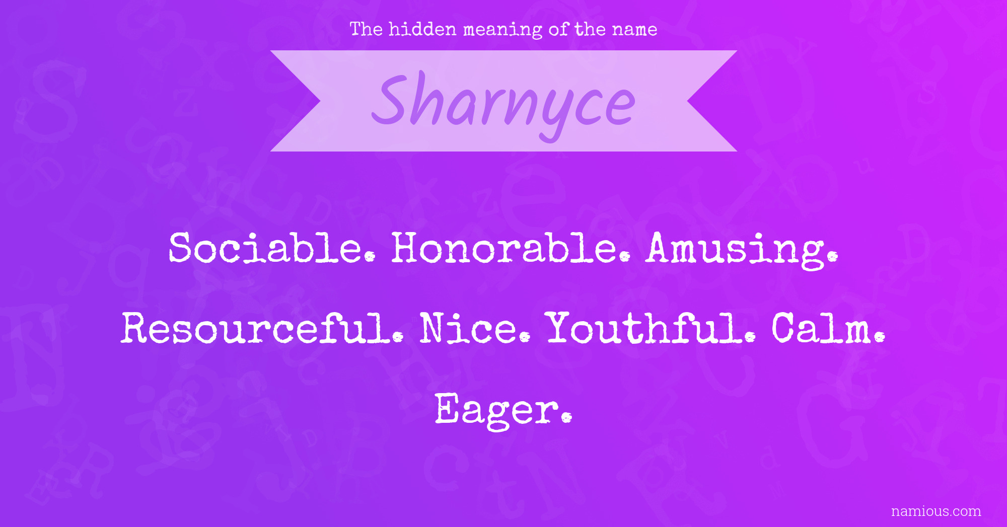 The hidden meaning of the name Sharnyce