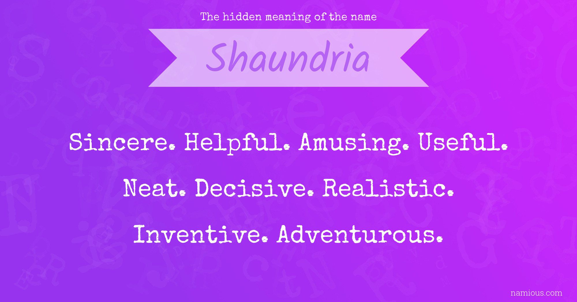 The hidden meaning of the name Shaundria