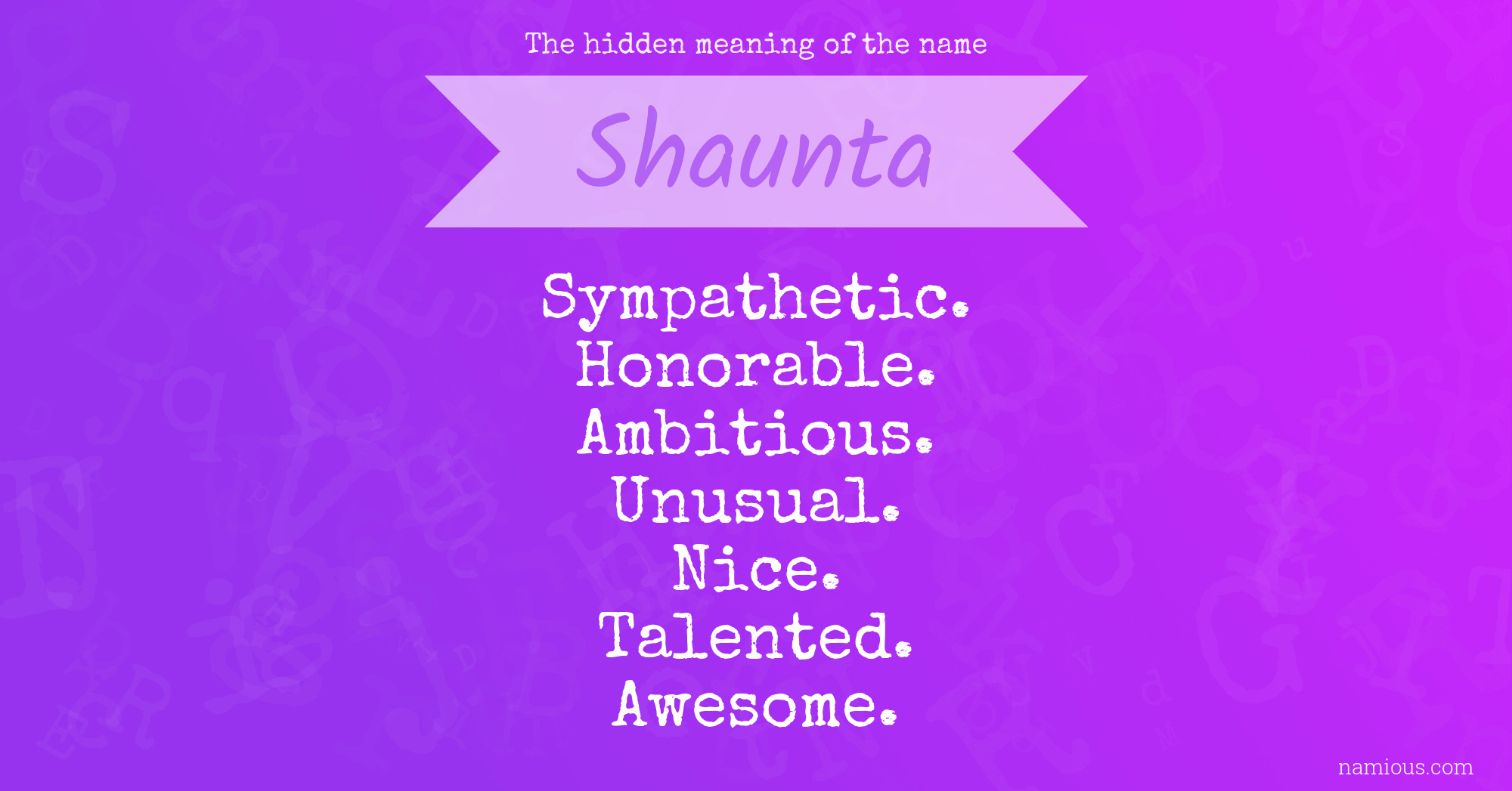 The hidden meaning of the name Shaunta