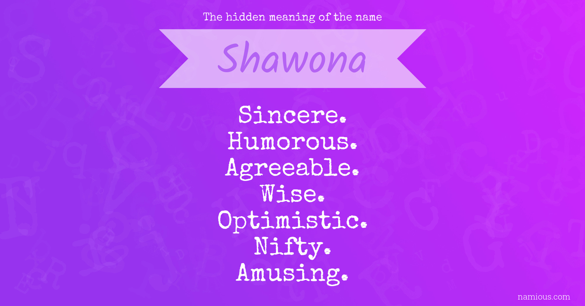 The hidden meaning of the name Shawona
