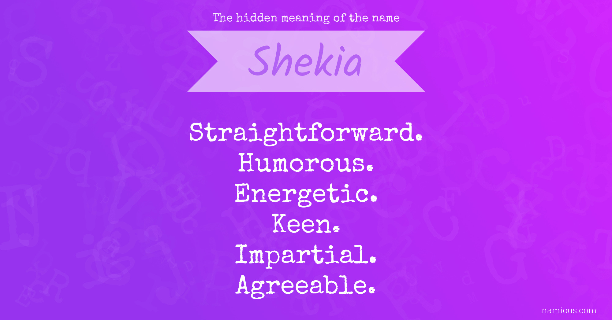 The hidden meaning of the name Shekia