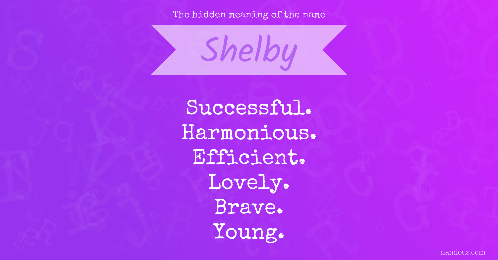 The hidden meaning of the name Shelby