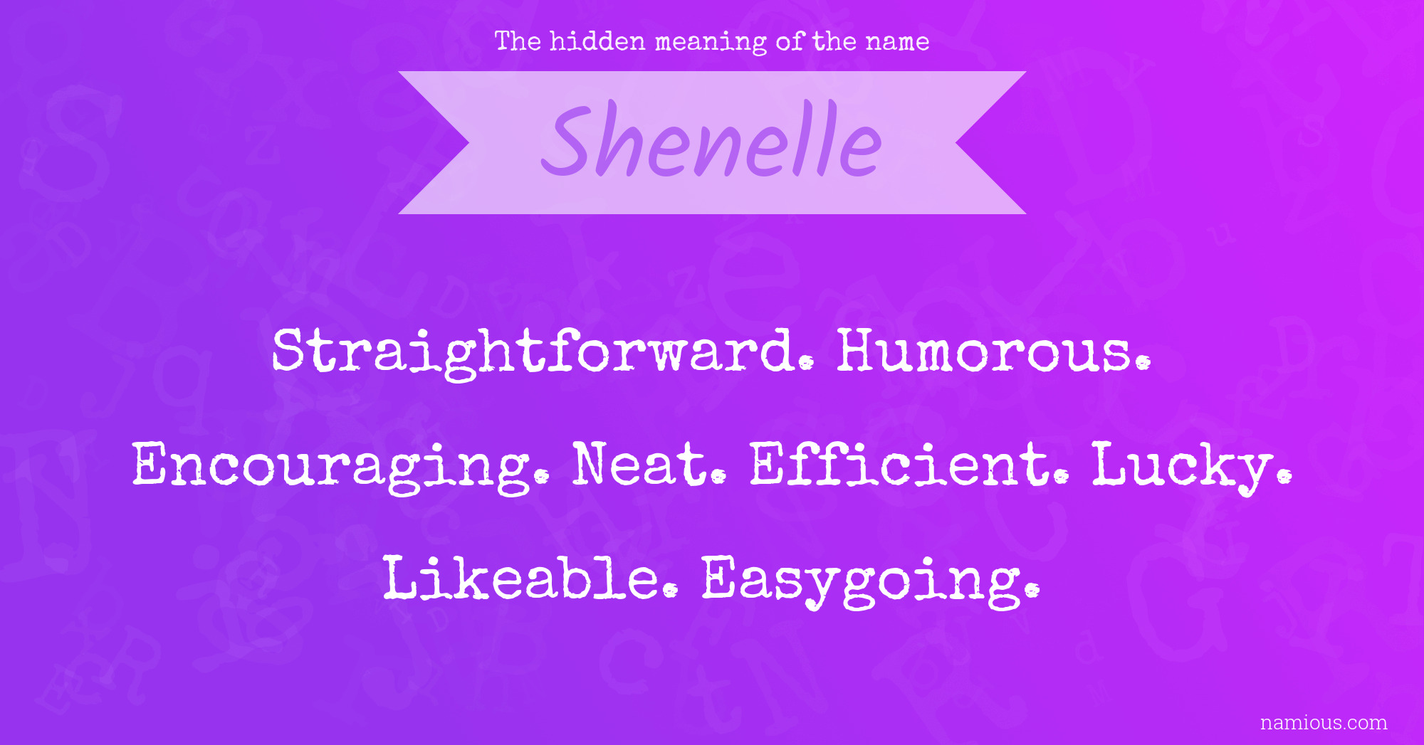 The hidden meaning of the name Shenelle