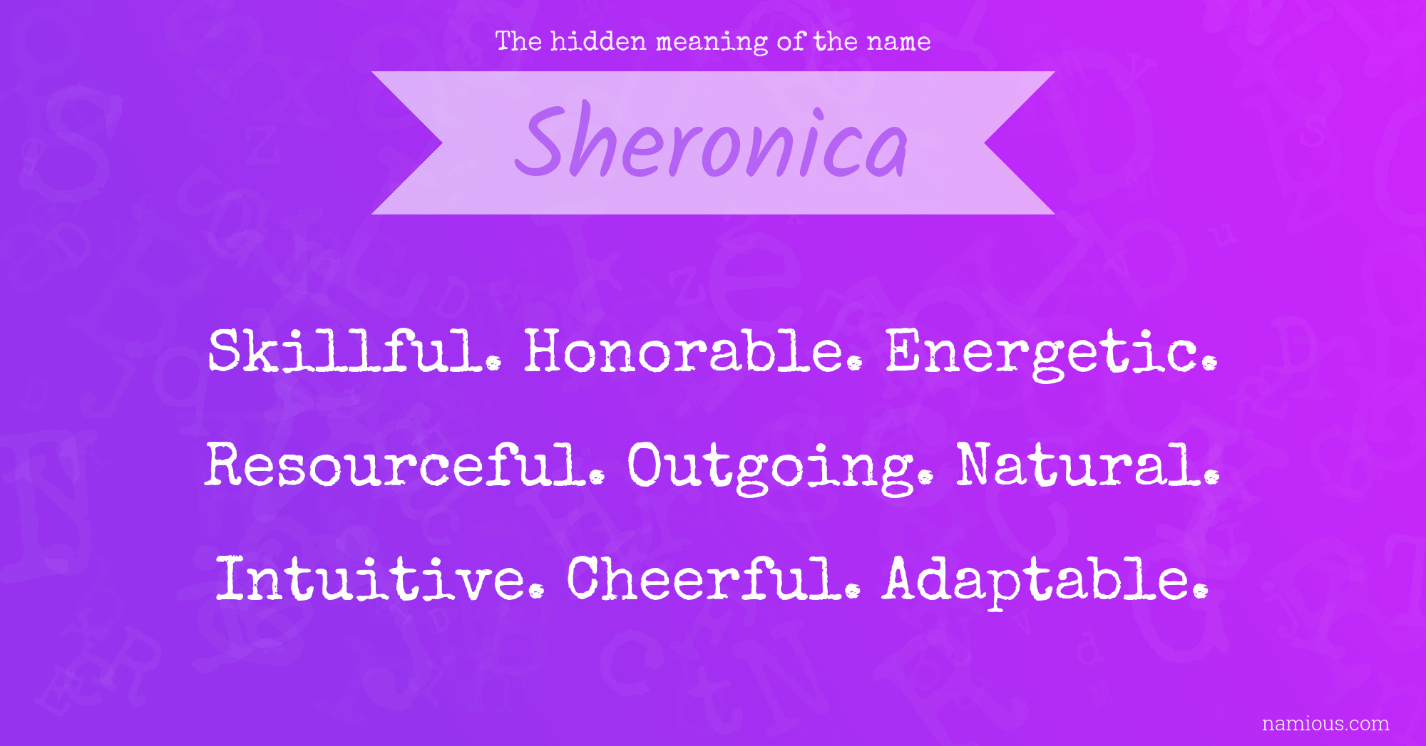 The hidden meaning of the name Sheronica