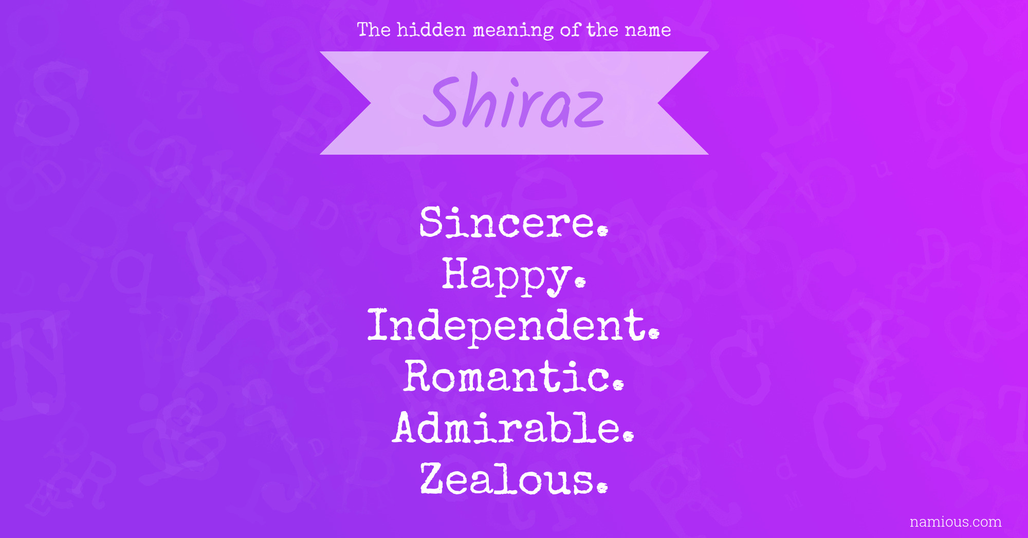 The hidden meaning of the name Shiraz