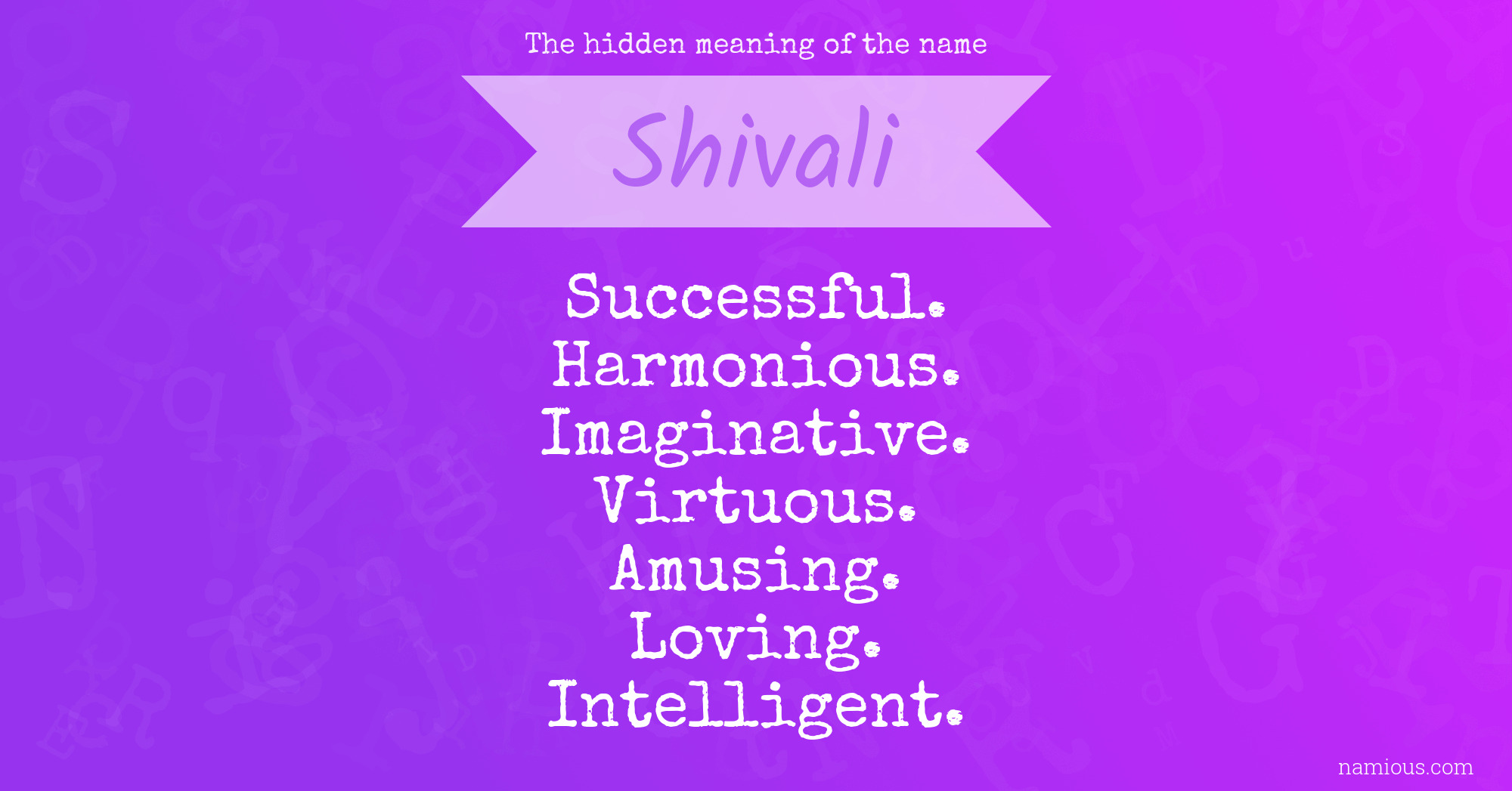 The hidden meaning of the name Shivali