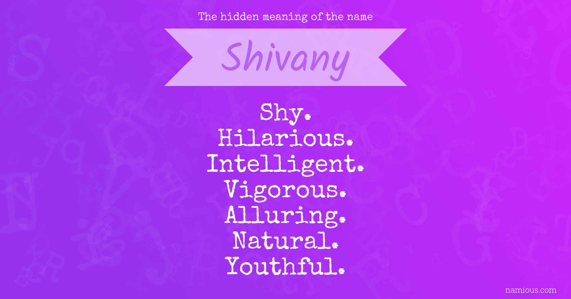 The hidden meaning of the name Shivany