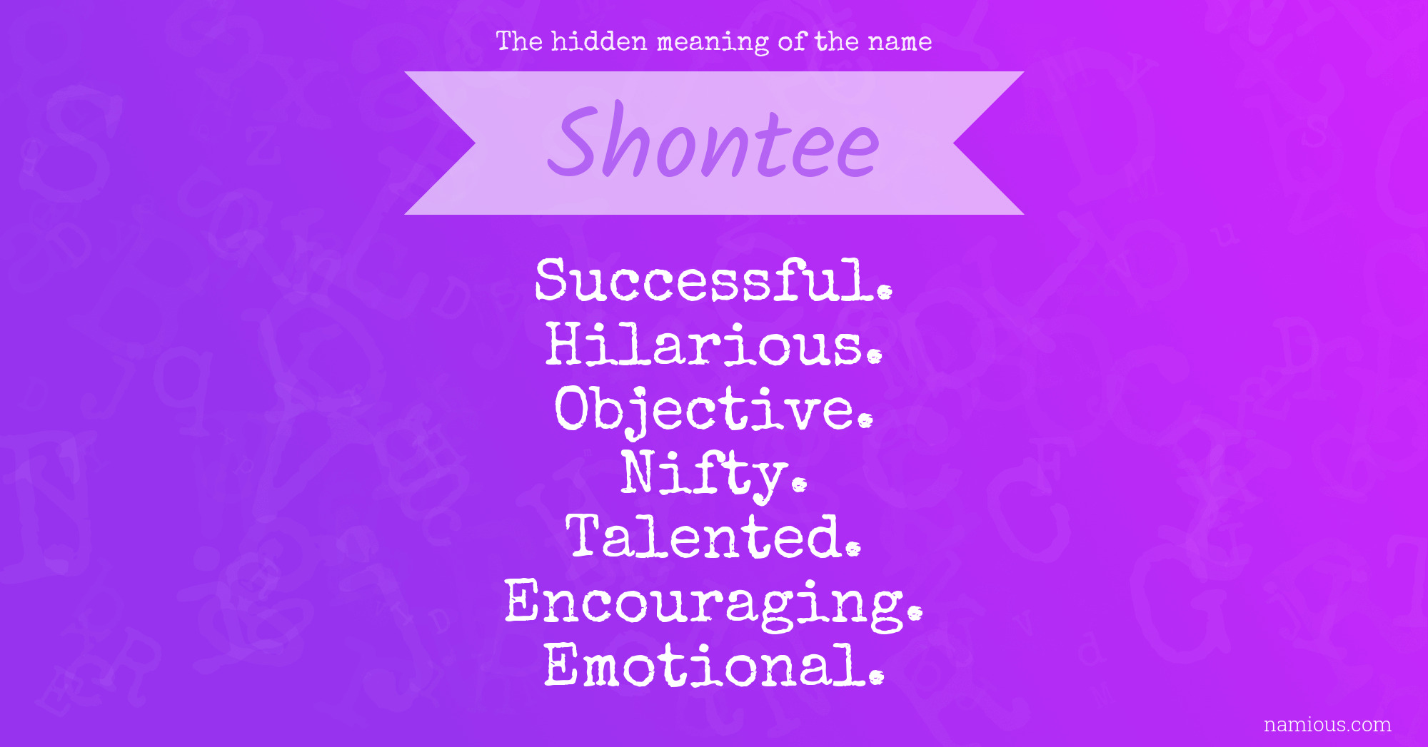 The hidden meaning of the name Shontee