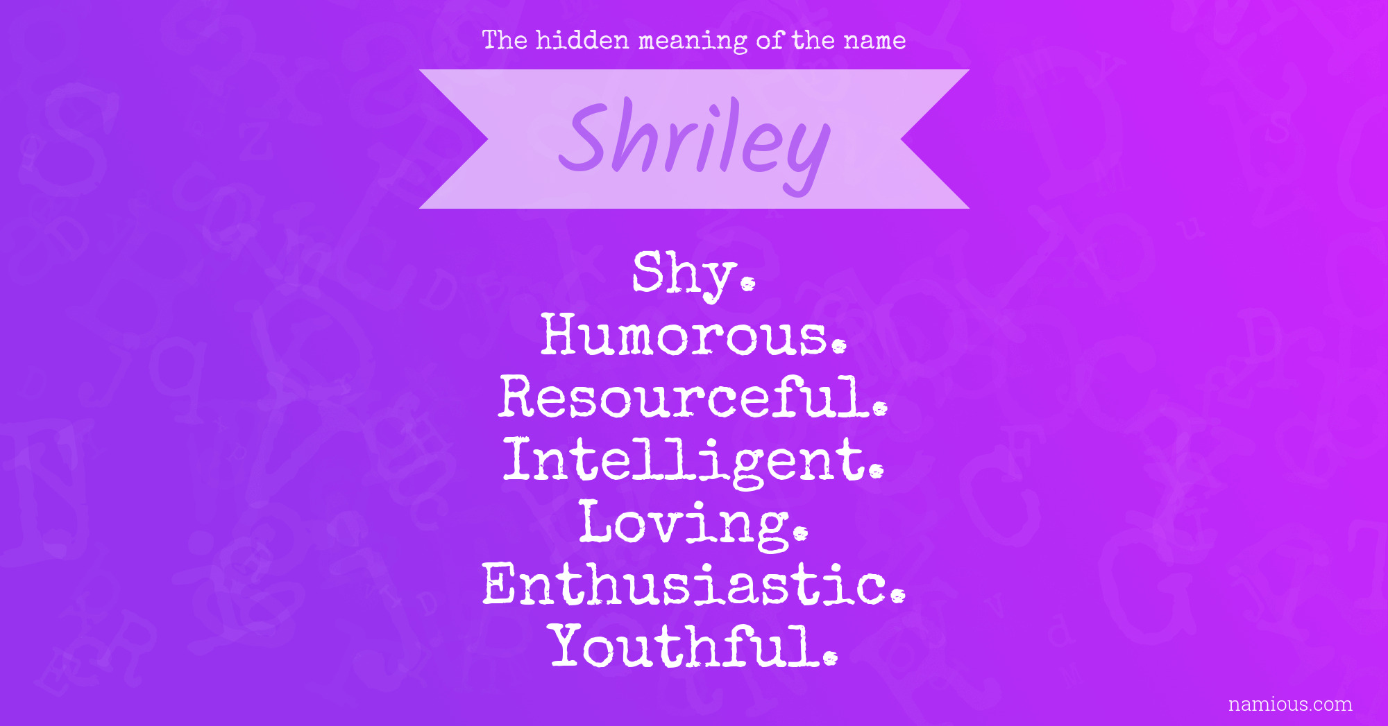 The hidden meaning of the name Shriley